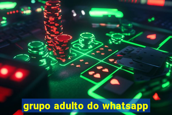 grupo adulto do whatsapp